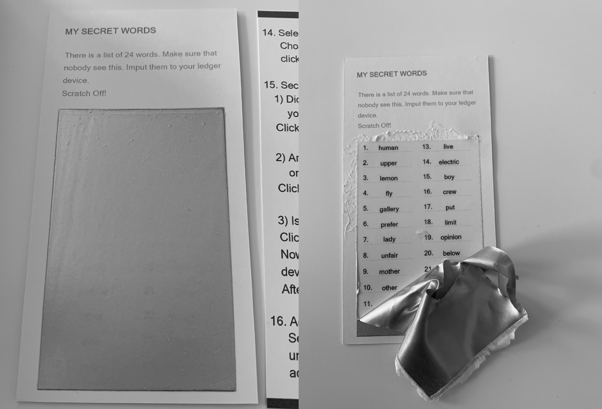a scratch-off card like the one in the photos below telling you to “Imput” your secret words
