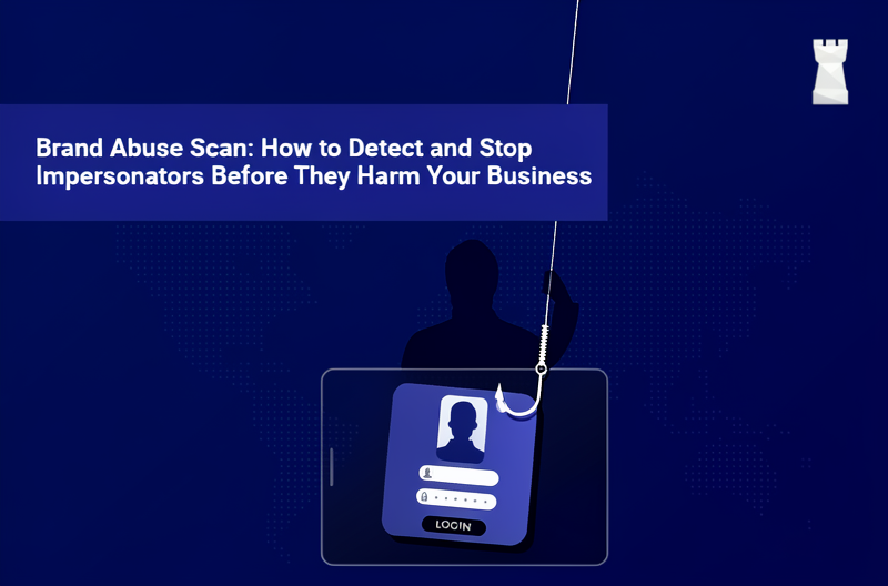 Online Brand Protection: 7 Powerful Ways to Prevent Impersonation, Fraud, and Cyber Threats